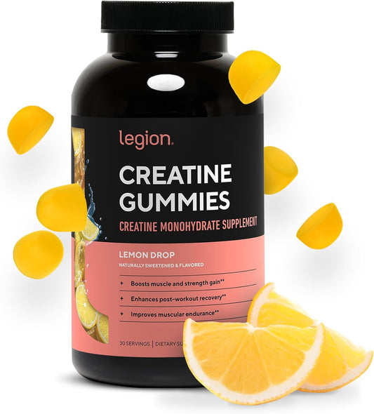 LEGION Creatine Monohydrate Gummies \u2013 Clean Chewable Creatine Supplement for Strength, Endurance & Muscle Recovery \u2013 30 Lemon Drop Flavor Servings \u2013 No Artificial Flavors or Sweeteners.